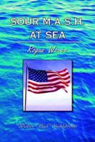 Sour M.a.s.h. at Sea 1413496040 Book Cover