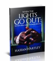 When the Lights Go Out: The Truth About Black Male Prison Sexuality 0615376193 Book Cover
