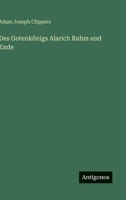 Des Gotenkonigs Alarich Ruhm Und Ende 3563165106 Book Cover