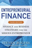 Entrepreneurial Finance: Finance and Business Strategies for the Serious Entrepreneur 1260461440 Book Cover