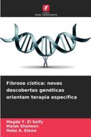 Fibrose cística: novas descobertas genéticas orientam terapia específica (Portuguese Edition) 6207837738 Book Cover