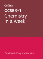 Grade 9-1 GCSE Chemistry In a Week: GCSE Grade 9-1 (Letts GCSE 9-1 Revision Success) 0008276056 Book Cover