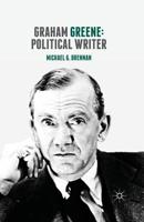 Graham Greene: Political Writer 134967432X Book Cover