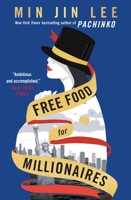 Free Food for Millionaires 0446581089 Book Cover