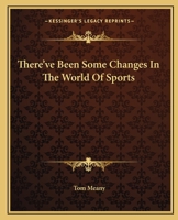 There've Been Some Changes in the World of Sports 0548449783 Book Cover