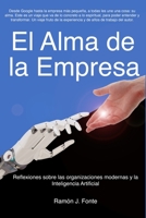 El alma de la Empresa: Reflexiones sobre las organizaciones modernas y la Inteligencia Artificial (Spanish Edition) 8409157993 Book Cover