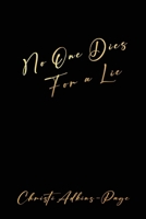 No One Dies for a Lie B0FSZ1M1KF Book Cover