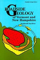 Roadside Geology of Vermont and New Hampshire (Roadside Geology Series) (Roadside Geology Series) 087842203X Book Cover
