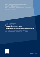 Organisation Von Diskontinuierlicher Innovation: Ein Ressourcenbasierter Ansatz 3834922587 Book Cover