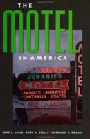 The Motel in America (The Road and American Culture) 0801869188 Book Cover