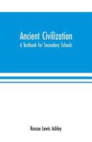 Ancient Civilization; a Textbook for Secondary Schools 9353700868 Book Cover