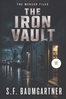 The Iron Vault (The Mercer Files) B0HHQXSD8F Book Cover