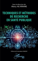Techniques et méthodes de recherche en santé publique (Harmattan Mali) (French Edition) 2336607018 Book Cover