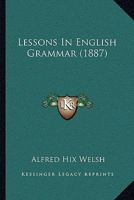 Lessons in English Grammar 1437090532 Book Cover