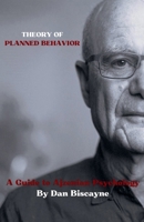 Theory of Planned Behavior: A Guide to Ajzenian Psychology (Psychological Theories) B0GSSQLMF7 Book Cover