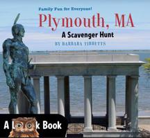 Plymouth, Ma: A Scavenger Hunt 1944489126 Book Cover