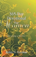 365-Day Devotional for Women: Becoming a Warrior B0H5G5W1WJ Book Cover