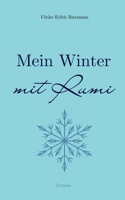 Mein Winter mit Rumi (German Edition) 3695745207 Book Cover