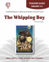 The whipping boy, by Sid Fleischman: Teacher Guide 1561370894 Book Cover