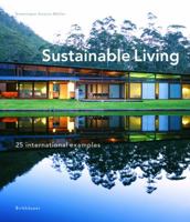 Sustainable Living: 25 International Examples 3764374675 Book Cover