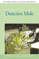 Detective Mole (Fun to Read Book) 1450215297 Book Cover