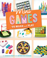 Mini Games to Make and Play 1669016617 Book Cover