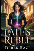 FATE'S REBEL B0F47LGYC4 Book Cover