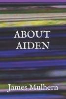 About Aiden: Selected Stories 1721712402 Book Cover