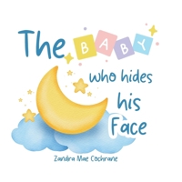 The Baby who hides his face 1764463072 Book Cover