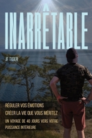 Inarrêtable: 40 jours pour libérer votre puissance intérieure (French Edition) 1069809829 Book Cover