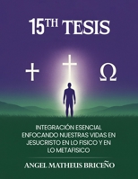 15th Tesis (Spanish Edition) B0GXCJZKH5 Book Cover