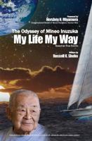 The Odyssey of Mineo Inuzuka My Life My Way 098214217X Book Cover