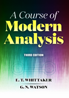 A Course of Modern Analysis (Cambridge Mathematical Library) 0521091896 Book Cover