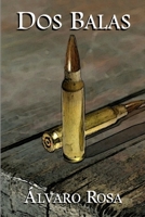 Dos balas 1521258813 Book Cover