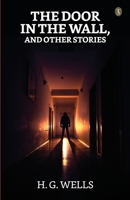 The Door In The Wall And Other Stories 9359048100 Book Cover