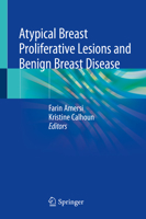 Atypical Breast Proliferative Lesions and Benign Breast Disease 331992656X Book Cover