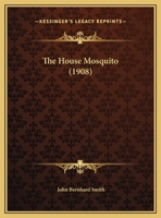 The House Mosquito 1347106200 Book Cover