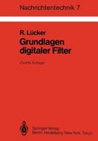 Grundlagen Digitaler Filter: Einf Hrung in Die Theorie Linearer Zeitdiskreter Systeme Und Netzwerke 3540150641 Book Cover