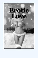 Erotic Love: A Sexual Game 1515369684 Book Cover