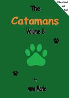 The Catamans: Volume 8 1523729287 Book Cover