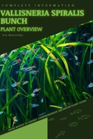 Vallisneria Spiralis Bunch: From Novice to Expert. Comprehensive Aquarium Plants Guide B0CD16F7D1 Book Cover