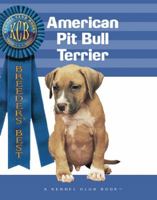 American Pit Bull Terrier (Breeders' Best) 1593789092 Book Cover