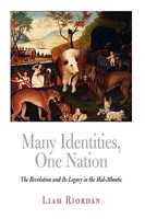 Many Identities, One Nation: The Revolution and Its Legacy in the Mid-Atlantic 0812220501 Book Cover