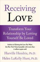 Receiving Love: Transform Your Relationship by Letting Yourself Be Loved 0743483707 Book Cover