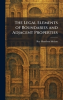 The Legal Elements of Boundaries and Adjacent Properties 1025783999 Book Cover