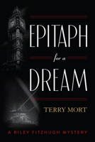 Epitaph for a Dream 149306195X Book Cover