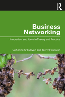 Business Networking: Innovation and Ideas in Theory and Practice 0367460289 Book Cover