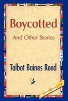 Boycotted and Other Stories 1517510406 Book Cover