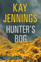 Hunter's Bog: A Port Stirling Mystery Book 8 B0DTPZ6J6C Book Cover