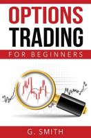Options Trading for Beginners 1535527862 Book Cover